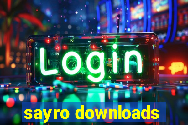 sayro downloads